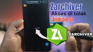 Cara mengatasi zarchiver akses di tolak android 14/cara buka folder data android 14