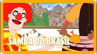 É o Samba do Brasil!!! Carnaval | Canções para crianças em Português