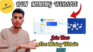RVN Mining Site In 2024 || Binance Ma Mining Karain Free Ma  || Mining Website Without Investment 