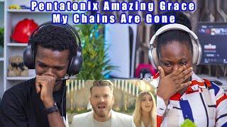 HER FIRST TIME HEARING Pentatonix - Amazing Grace REACTION!!!  | My Chains Are Gone