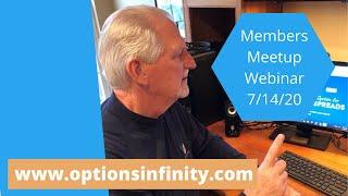 Options Infinity Member's Webinar - 7/14/20