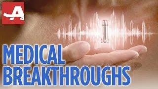 BEST MEDICAL BREAKTHROUGHS | THE BEST OF EVERYTHING