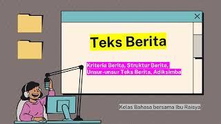 Teks Berita   Kriteria Berita, Struktur Berita, dan Unsur Teks Berita