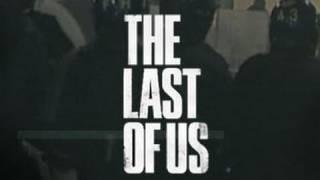 The Last of Us: Teaser Trailer