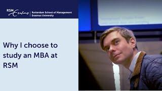 Why I chose to study an MBA at RSM | Rotterdam School of Management, Erasmus University