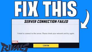 How To Easily Fix Server Connection Failed Error In Marvel Rivals | Quick Guide