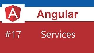 Angular Tutorial - 17 - Services
