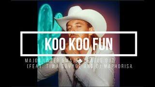 Koo koo fun - Major Lazer & Major League DJz (feat. Tiwa Savage and DJ Maphorisa) 1 hour