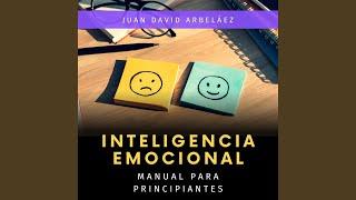 Inteligencia Emocional : Manual para Principiantes (Audiolibro)