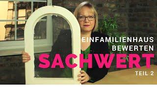 Wert für ein selbst genutztes Einfamilienhaus einfach ermitteln (Sachwert)