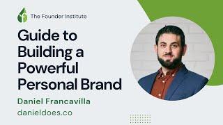 Crafting Your Digital Presence as a Founder with Daniel Francavilla