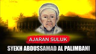 AJARAN SULUK SYEKH ABDUSSAMAD AL PALIMBANI