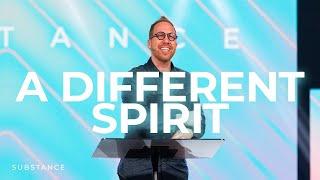 "A Different Spirit" | Pastor Peter Haas