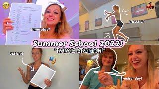 SUMMER SCHOOL 2022 VLOG! *dance edition!* (prep with me, timetable, classes, singing etc!)