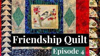 Friendship Quilt- Episode 4