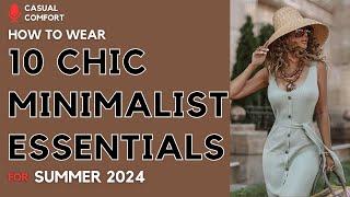 10 Chic Minimalist Summer Essentials: Streamline Your Style for the Season | 2024 Fashion Trends