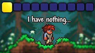 What if you Started off with NOTHING in Terraria?