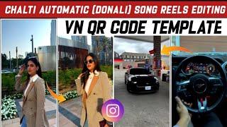 Chalti Automatic (Donali) Trend Vn QR Code | Chalti Automatic Reel Vn Template |