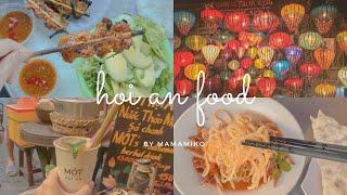 Ăn gì ở Hội An? Món ngon địa phương nhất định phải thử! | Best local food in Hoi An! Must try!!!