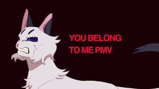 you belong to me (oc PMV)
