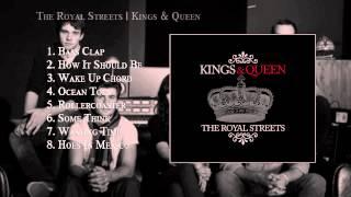 The Royal Streets - Kings and Queen Full Album