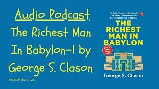 Unlock Financial Wisdom: The Richest Man in Babylon (Part 1) - Timeless Principles for Wealth