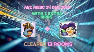 Angry Birds 2 Mighty Eagle Bootcamp MEBC 24 Dec 2024 with 2 extra birds Blues + Melody #ab2 mebc