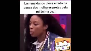 Lumena: "mais uma vez eu perco pra uma mulher branca" - (versão meme)