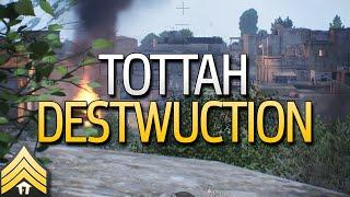 Tottah Destwuction