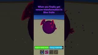 When you finally get venom transformation in Blox fruits #bloxfruits #roblox