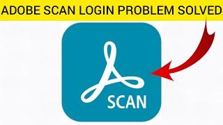 How To Solve Adobe Scan App Login Problem|| Rsha26 Solutions