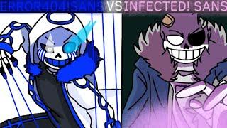 Error404!Sans vs Infected! Sans Part 2 [Animation ]