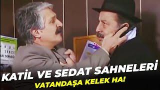 Katil Yavuz ve Tak Tak Sedat Sahneleri "Vatandaşa Kelek Ha!" - Bizimkiler