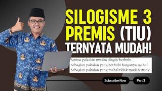 Latihan Soal TIU CPNS 2024 | Silogisme 3 Premis - Tips dan Trik Menjawab!