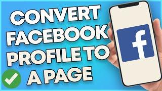 How To Convert Facebook Profile To Page 2023 (Easy)