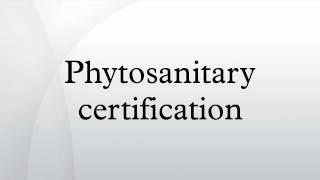 Phytosanitary certification
