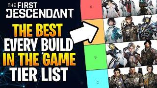 The First Descendant Ranking EVERY Build - Descendant Tier List Builds