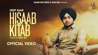 Hisaab Kitab (Official Video) Deep Saab | Freak Singh | Latest Punjabi Songs 2024 | Haani Records