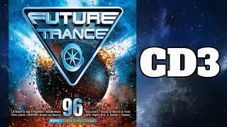  Future Trance 96 - CD 3: Mixed BY Future Trance United 