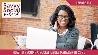 How to Become a Social Media Manager in 2020