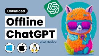 Download ChatGPT Alternative for PC (Free, Offline & Cross Platform)