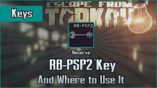 RB-PSP2 Key and Use Location - Reserve - Escape from Tarkov Key Guide EFT
