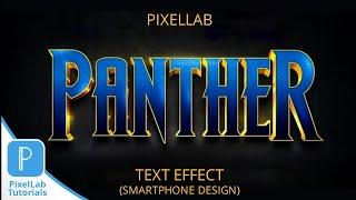 100% EDITABLE! Black Panther Text Effect - PixelLab Tutorial