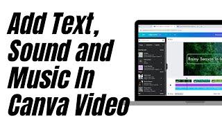 How to Add Text, Sound and Music in Canva Video | Canva Tutorial