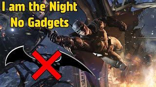 Can I beat I am the Night WITHOUT Gadgets?