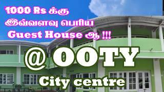 Ooty Best Budget Guest House . Just 1000 Rs | Cheapest accommodation in  Ooty | Guest house in ooty