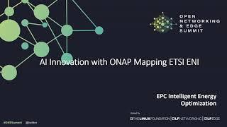 LF Networking: "AI Energy Mapping with ONAP & ETSI"