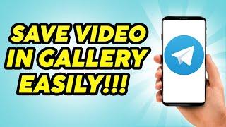 How to Save Telegram Video in Phone Gallery | How to Save Telegram Photos in Gallery