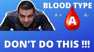 THE BLOOD TYPE DIET || Blood Type A ( A- & A+ )