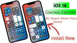  ios 18 Control Centre  Here For All Xiaomi Redmi Poco Devices|How to install|Part-6